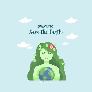 5 Easy Ways you Can Save the Earth, NOW