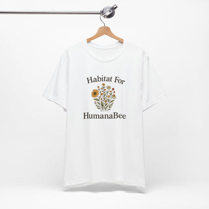 Habitat For HumanaBee – Wildflower Restoration T-Shirt