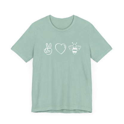 Peace. Love. Bees. - Pollinator Support Tee